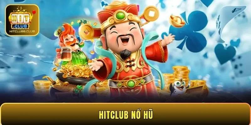 HITCLUB nổ hũ